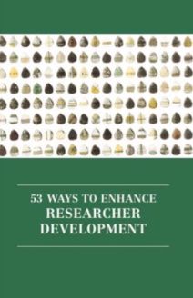 53 Ways to Enhance Researcher Development